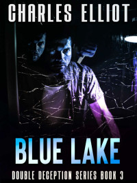 Charles Elliot — Double Deception 03-Blue Lake