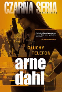 Arne Dahl — Głuchy Telefon