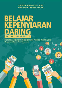 Ilmiyatur Rosidah, Badriyah Wulandari — Belajar Kepenyiaran Daring: Teori dan Praktik