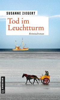 Susanne Ziegert — Tod im Leuchtturm (Kommissarin Friederike von Menkendorf) (German Edition)