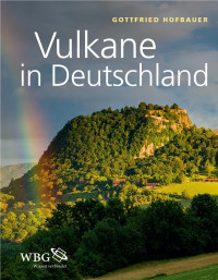 Hofbauer, Gottfried — Vulkane in Deutschland