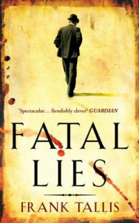 Frank Tallis — Fatal Lies (Liebermann Papers, #03)
