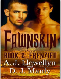 D. J. Manly & A. J. Llewellyn — Fawnskin, Book 2: Frenzied