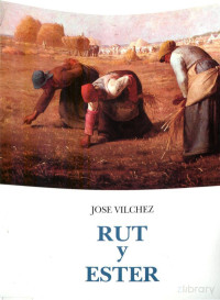 Jose Vilchez — Rut y Esther