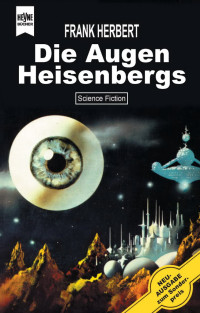 Frank Herbert — Die Augen Heisenbergs