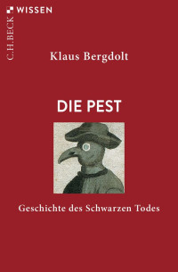 Bergdolt, Klaus — Die Pest