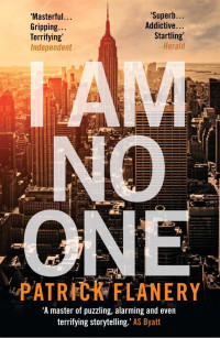 Patrick Flanery — I Am No One