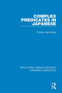 Matsumoto, Yo; — Complex Predicates in Japanese