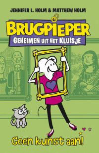 Jennifer & Matthew Holm — Brugpieper 03 - Geen kunst aan!