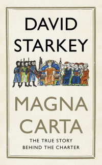 David Starkey — Magna Carta