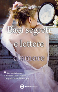 Rowan Coleman [Coleman, Rowan] — Baci Segreti E Lettere D’amore