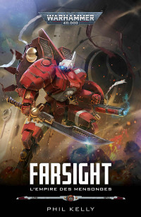 Phil Kelly — Farsight : L'Empire des Mensonges