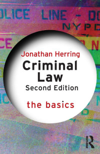 Jonathan Herring — Criminal Law; The Basics; Second Edition