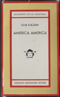 Elia Kazan — America America