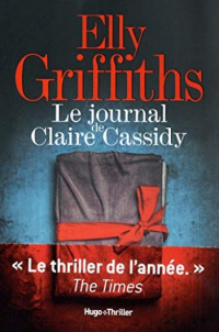 Griffiths Elly — Le journal de Claire Cassidy