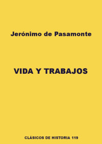 Jerónimo de Pasamonte — Vida y trabajos