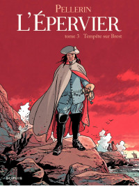 Pellerin — Epervier (L') - Tome 3 - TEMPETE SUR BREST