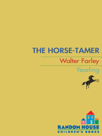 Walter Farley — The Horse Tamer