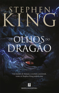 Stephen King — Os Olhos do Dragão