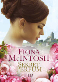 McIntosh Fiona — Sekret Perfum