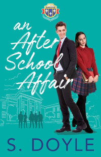 S. Doyle — An After School Affair (Haddonfield High Book 3)