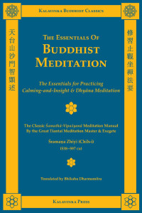 Shramana Zhiyi (Chih-i) & Bhikshu Dharmamitra — The Essentials of Buddhist Meditation