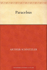 Schnitzler, Arthur — Paracelsus