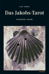 Bahl, Lucas — Das Jakobs-Tarot