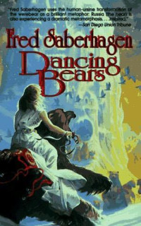 Fred Saberhagen — Dancing Bears