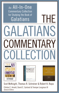 Scot McKnight;Thomas R. Schreiner;Robert K. Rapa; & Thomas R. Schreiner & Robert K. Rapa — The Galatians Commentary Collection