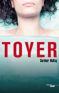 McKay, Gardner [McKay, Gardner] — Toyer
