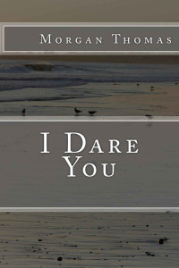 Morgan Thomas — I Dare You