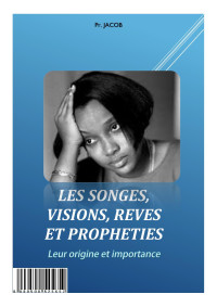 Josue — LES SONGES, VISIONS, REVES ET PROPHETIES