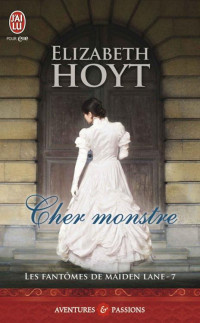 Elizabeth Hoyt [Hoyt, Elizabeth] — Cher monstre