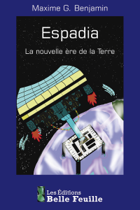 Maxime G. Benjamin — ESPADIA La nouvelle ère de la terre