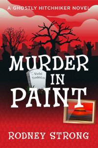 Rodney Strong — Murder in Paint