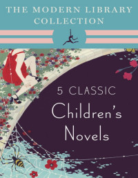 Kenneth Grahame — The Modern Library Collection Children's Classics 5-Book Bundle: The Wind in the Willows, Alice's Adventures in Wonderland and Through the Looking-Glass, Peter Pan, The Three Musketeers