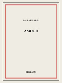 Christian Moncel & Paul Verlaine — Rimbaud et les formes monstrueuses de l'amour