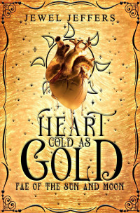 Jewel Jeffers — Heart Cold as Gold