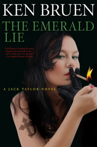 Ken Bruen — The Emerald Lie