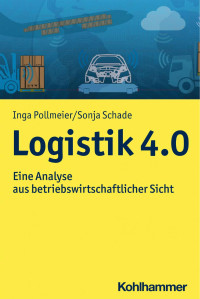 Inga Pollmeier & Sonja Schade — Logistik 4.0