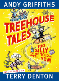 Andy Griffiths & Terry Denton — Treehouse Tales