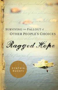 Cynthia Ruchti; — Ragged Hope