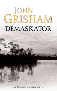 John Grisham — Demaskator