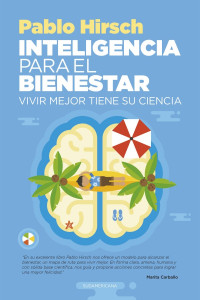 Pablo Hirsch — Inteligencia para el bienestar