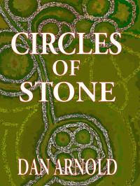 Daniel Roland Banks; Dan Arnold  — Circles of Stone