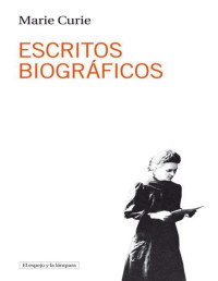 Marie Curie — Escritos biográficos