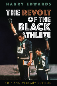 Edwards, Harry; — The Revolt of the Black Athlete