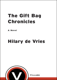 Hilary De Vries — The Gift Bag Chronicles