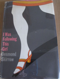 Desmond Skirrow — I was Following this Girl